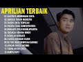 Sakitnya Memendam Cinta APRILIAN FULL ALBUM TERBAIK LAGU POP MELAYU TERBARU 2025 VIRAL TIKTOK