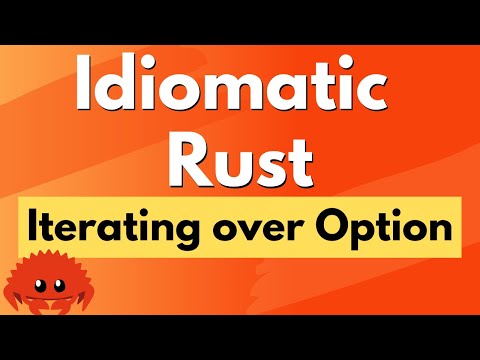Idiomatic Rust - Iterating over Option