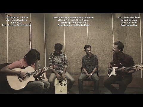RECALL - Etota Bhalobashi (Cover) || SINHA BROTHERS ft. RONO