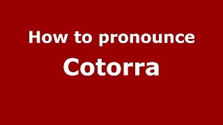 How to pronounce Cotorra