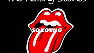 The Rolling Stones - SO YOUNG