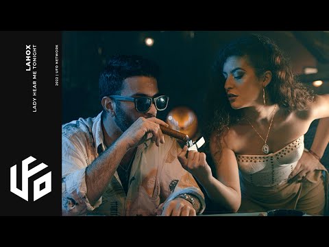 Lahox - Lady Hear Me Tonight (Official Music Video)
