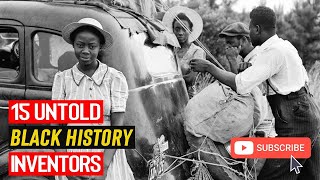 15 Untold Black History Inventors Wasn&#39;t Taught At School