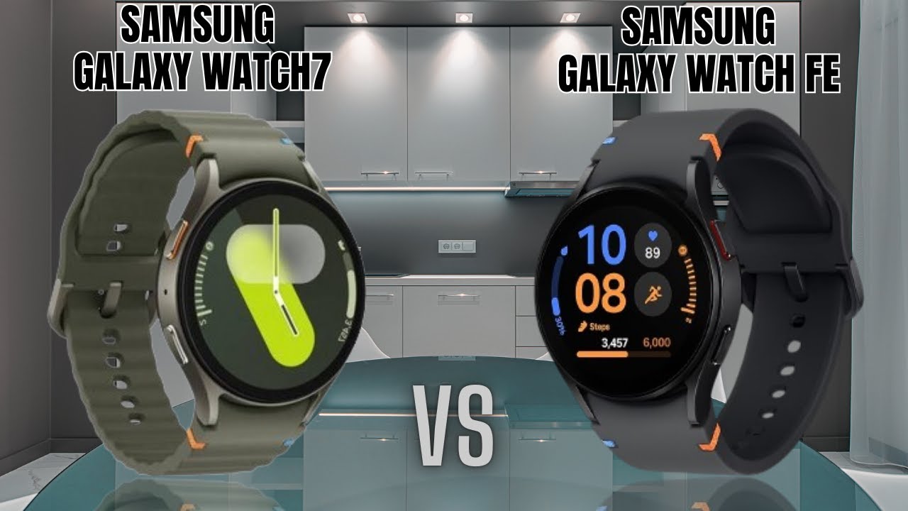 Samsung Galaxy Watch 7 vs Samsung Galaxy Watch FE