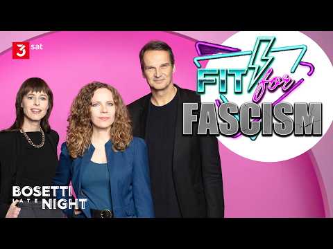 Fit For Fascism | BOSETTI LATE NIGHT with Abdelkarim, Claus v.Wagner, Abdollahi, Richter, Brinkbä...