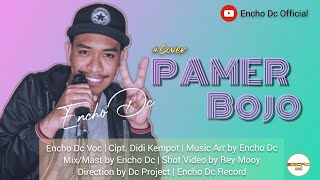 Download lagu ENCHO DC - PAMER BOJO (Cover Version) 2021 mp3 Download lagu ENCHO DC - PAMER BOJO (Cover Version) 2021 mp3