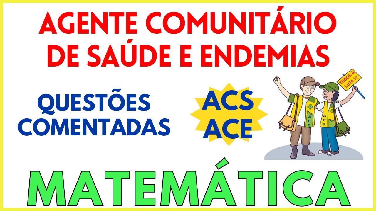 👨🏼‍🎓 AGENTE COMUNITÁRIO DE SAÚDE e AGENTE DE ENDEMIAS | SIMULADO DE MATEMÁTICA BÁSICA PARA CONCURSO