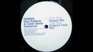 Nick Rafferty & Cyber Steve - Sequenza (Casper Mix) (Hard House 2003)