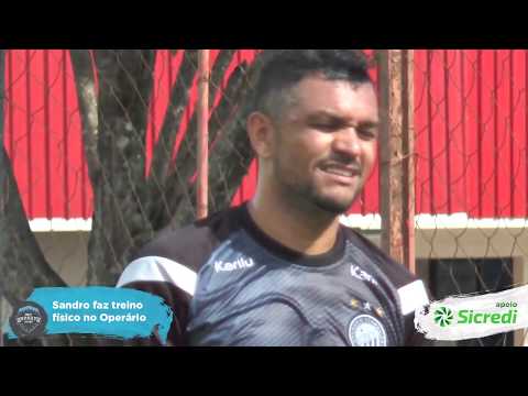 Sandro realiza treino físico no Operário - TV NEC