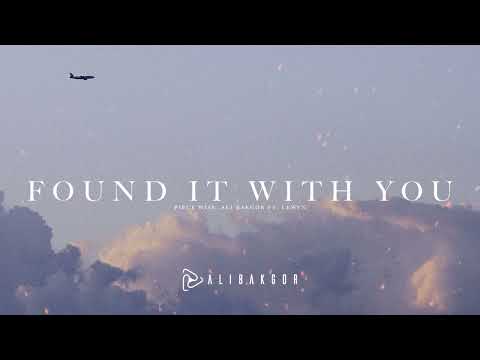 Piece Wise & Ali Bakgor - Found It With You (ft. Lewyn)