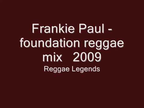 Frankie Paul    foundation reggae mix   2009