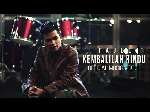 Tajul - Kembalilah Rindu ( Official Music Video )