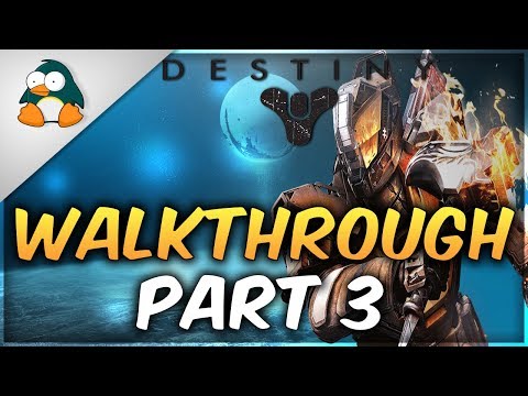 Destiny Gameplay Walkthrough Part 3