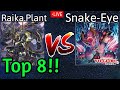 Top 8 - Raika Plant deck Vs Snake-Eye Post LEDE $150 DB Tourney