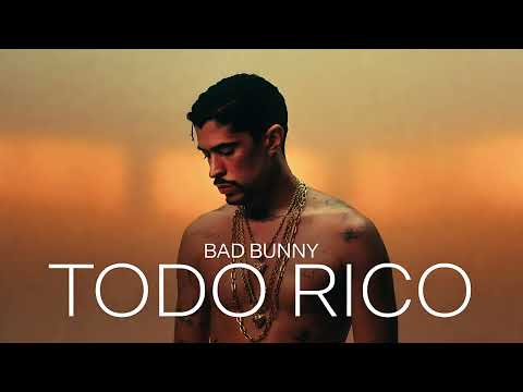 Bad Bunny - TODO RICO (Exclusive) | Nuevo Hit