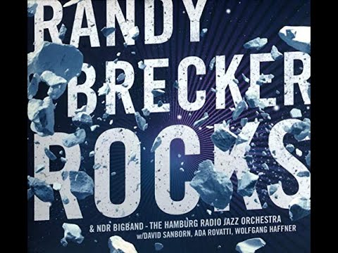 RANDY BRECKER- NDR BIGBAND - ROCKS