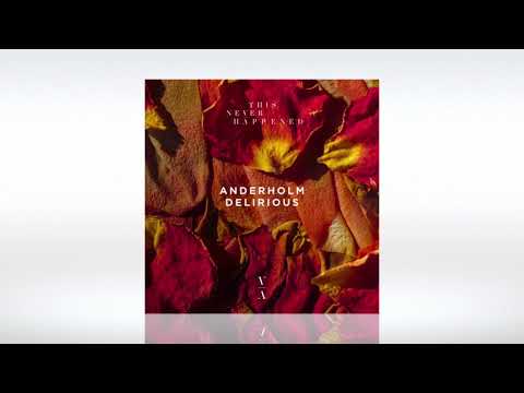 Track of the Day (20/08/2020) ~ Anderholm ft. Alexandra Pride - Delirious (Extended Mix)