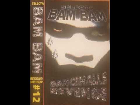 Selecta BAM BAM #12 (Side B) - Hot!! Reggae Hip Hop mixtape