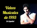 Videos Musicales de 1993