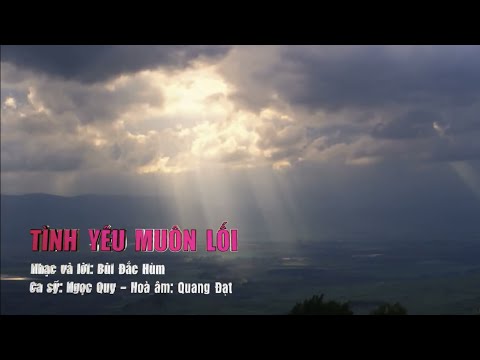 Tình yêu muôn lối - Ngọc Quy
