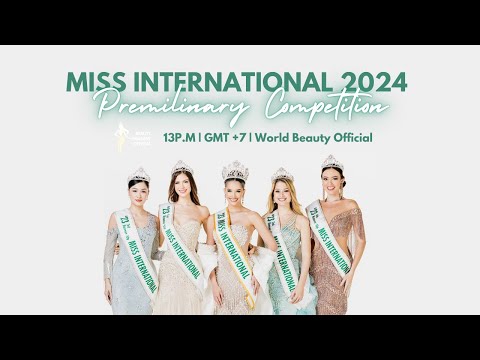 [LIVE] MISS INTERNATIONAL 2024 PRELIMINARY COMPETITION