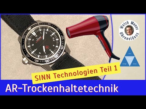 So bleibt die Uhr trocken: AR Trockenhaltetechnik (Sinn Technologien Teil 1)
