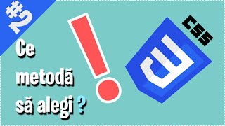 3 Moduri de Utilizare a CSS-ului | Ep #2 din Seria CSS