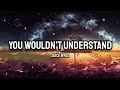 Juice WRLD You Wouldn T Understand Lyrics