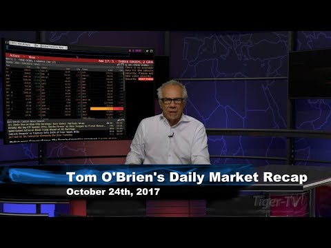 October 24th Daily Stock Market Recap by Tom O'Brien on TFNN   2017