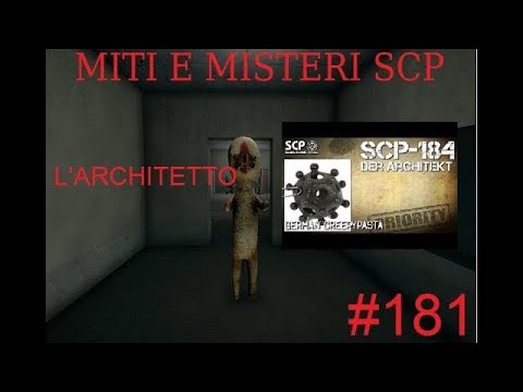#181 Miti e Misteri Scp - SCP-184 l'Architetto