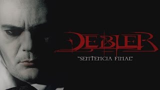 DEBLER - SENTENCIA FINAL - OFFICIAL VIDEO - SOMNIA (2017)