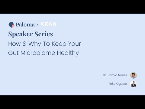 , title : 'Paloma Health Speaker Series: How & Why To Keep Your Gut Microbiome Healthy'