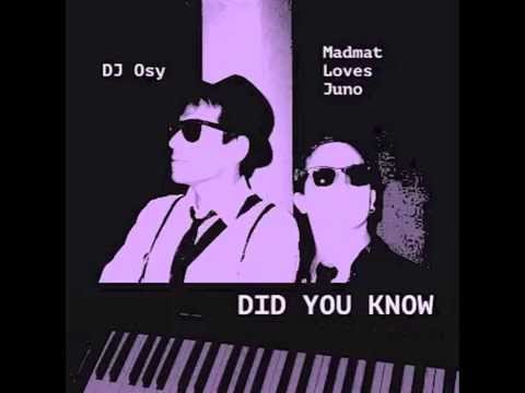 Dj Osy & Madmat Loves Juno - How Soon is back (Did you know?) - Bigbeat 2015