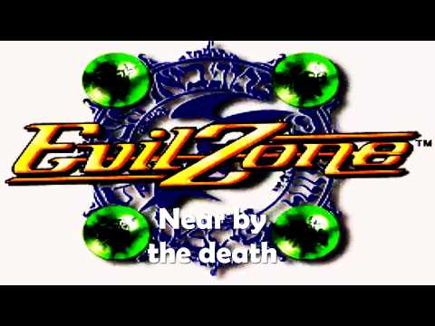 Evil Zone theme Near by death