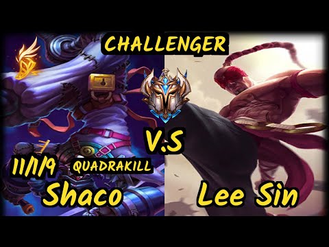 ChaseShaco (SHACO) vs LEE SIN - QUADRAKILL 11/1/9 KDA JUNGLE CHALLENGER GAMEPLAY - NA