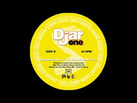Djar One - Hip-hop Freak (feat. The Real Fake MC) [prod. Djar One - cuts Kesta]