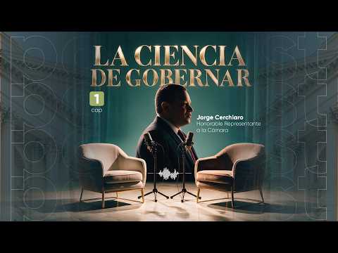 CÁPSULA DE PODER - CAP 1: Honorable Representante a la Cámara Jorge Cerchiaro