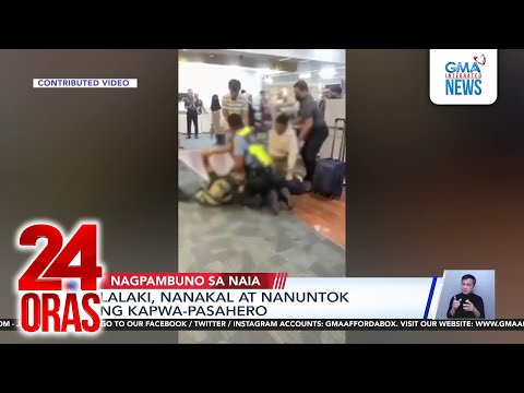 Lalaki, nanakal at nanuntok ng kapwa-pasahero sa NAIA | 24 Oras