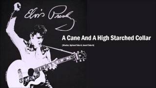 Elvis Presley - A Cane And A High Starched Collar (Master, Spliced Take 6, Insert Take 6)
