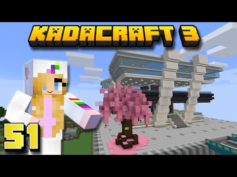 KADACRAFT S3 EP.51 | THE SAKURA TREES