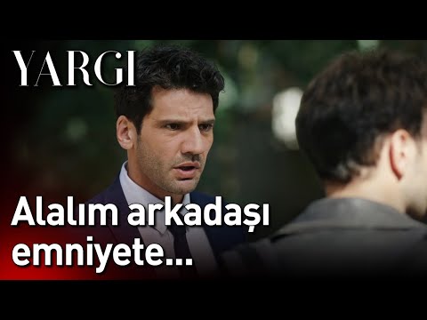 Yargı | Alalım Arkadaşı Emniyete...