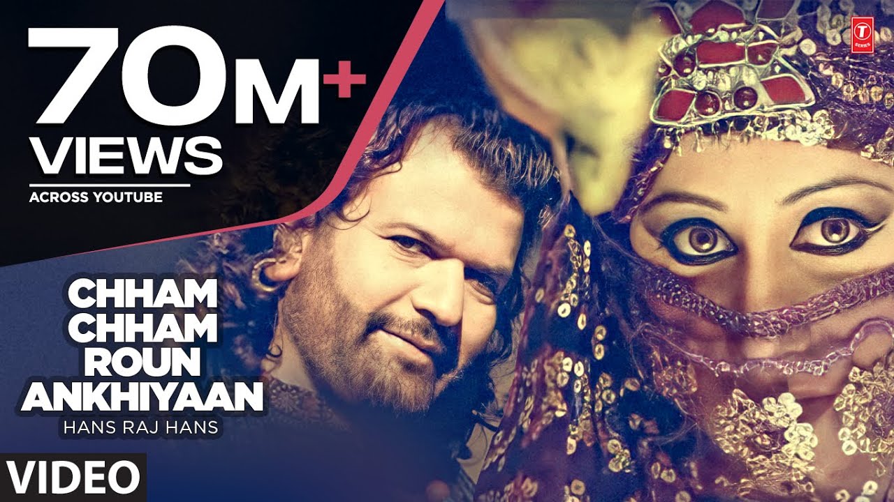 Chham Chham Ron Ankhiyan Lyrics | Chham Chham Roun Ankhiyan (Hans Raj Hans) | Hans Raj Hans | Atul Sharma