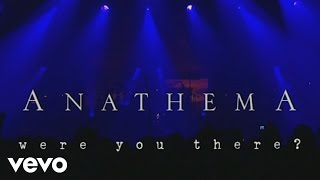 Anathema - Intro: Childhood Dream / Balance (Were You There? - Live In Krakow)