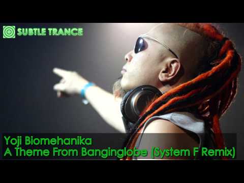 A Theme From Banginglobe (Ferry Corsten Remix) - Yoji Biomehanika [Epic Trance]
