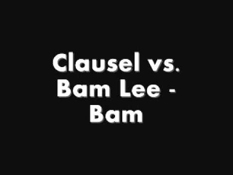Clausel vs. Bam Lee - Bam