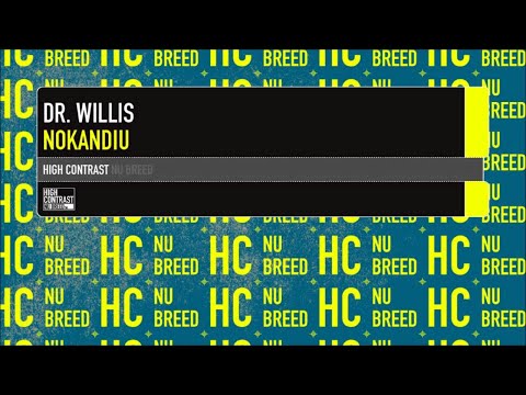 Dr. Willis - Nokandui [High Contrast Nu Breed]