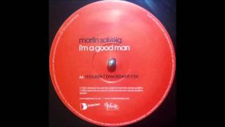 I'm A Good Man (Mousse T  Breakbeat Mix) - Martin Solveig