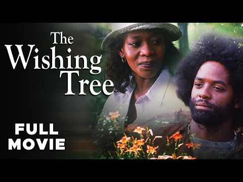The Wishing Tree With Alfre Woodard: A Beautiful Movie About Finding Your Way Home + Full Movie The Wishing Tree With Alfre Woodard: A Beautiful Movie About Finding Your Way Home + Full Movie