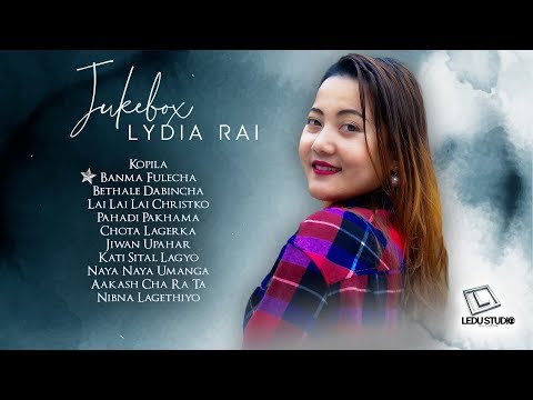 Lydia Rai  - Volume 1 | JUKEBOX (New Nepali Christian Songs 2019/2020)