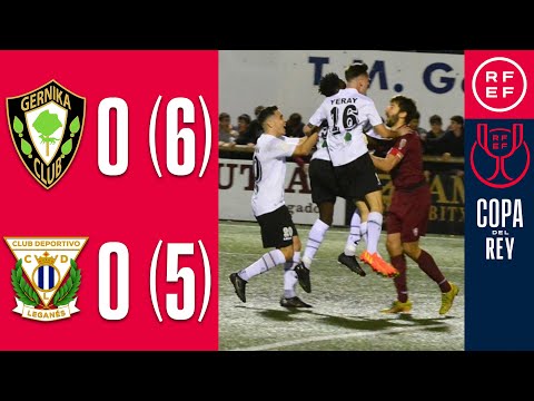 RESUMEN | SD Gernika 0 (6)-(5) 0 CD Leganés | Copa del Rey | Primera Eliminatoria